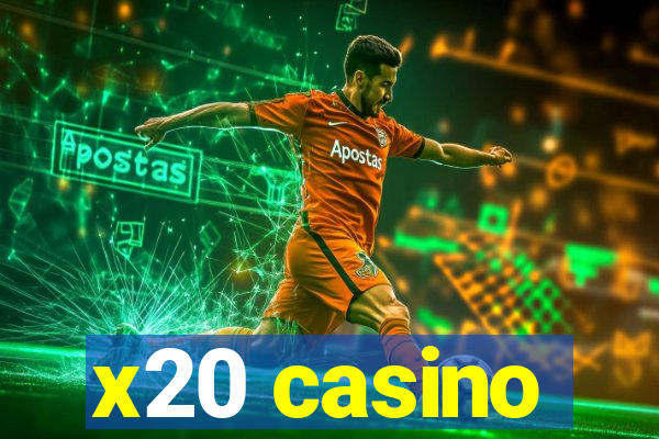 x20 casino